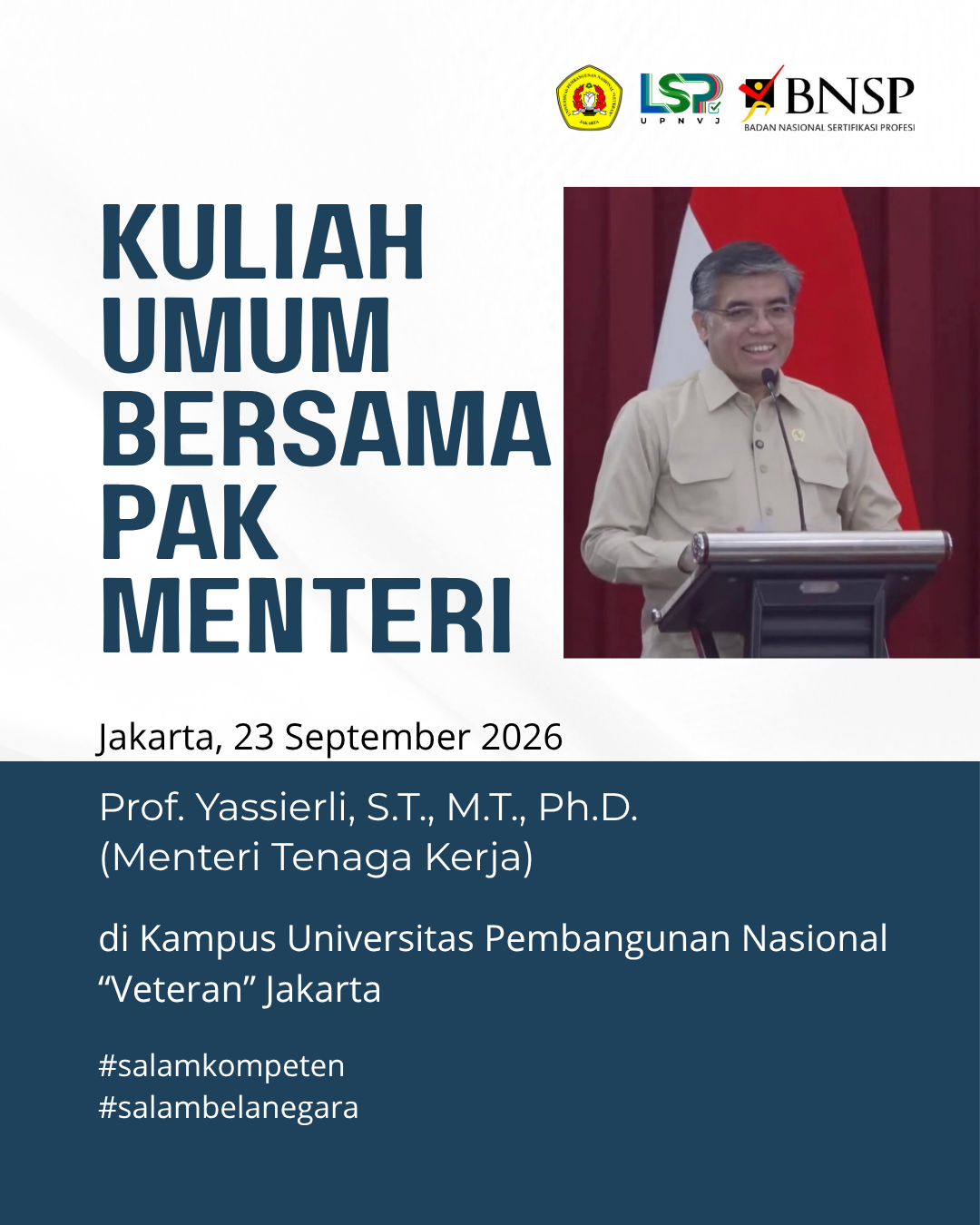 Kehadiran Menteri Tenaga Kerja dalam rangka Kuliah Umum di Fakultas Teknik UPN “Veteran” Jakarta