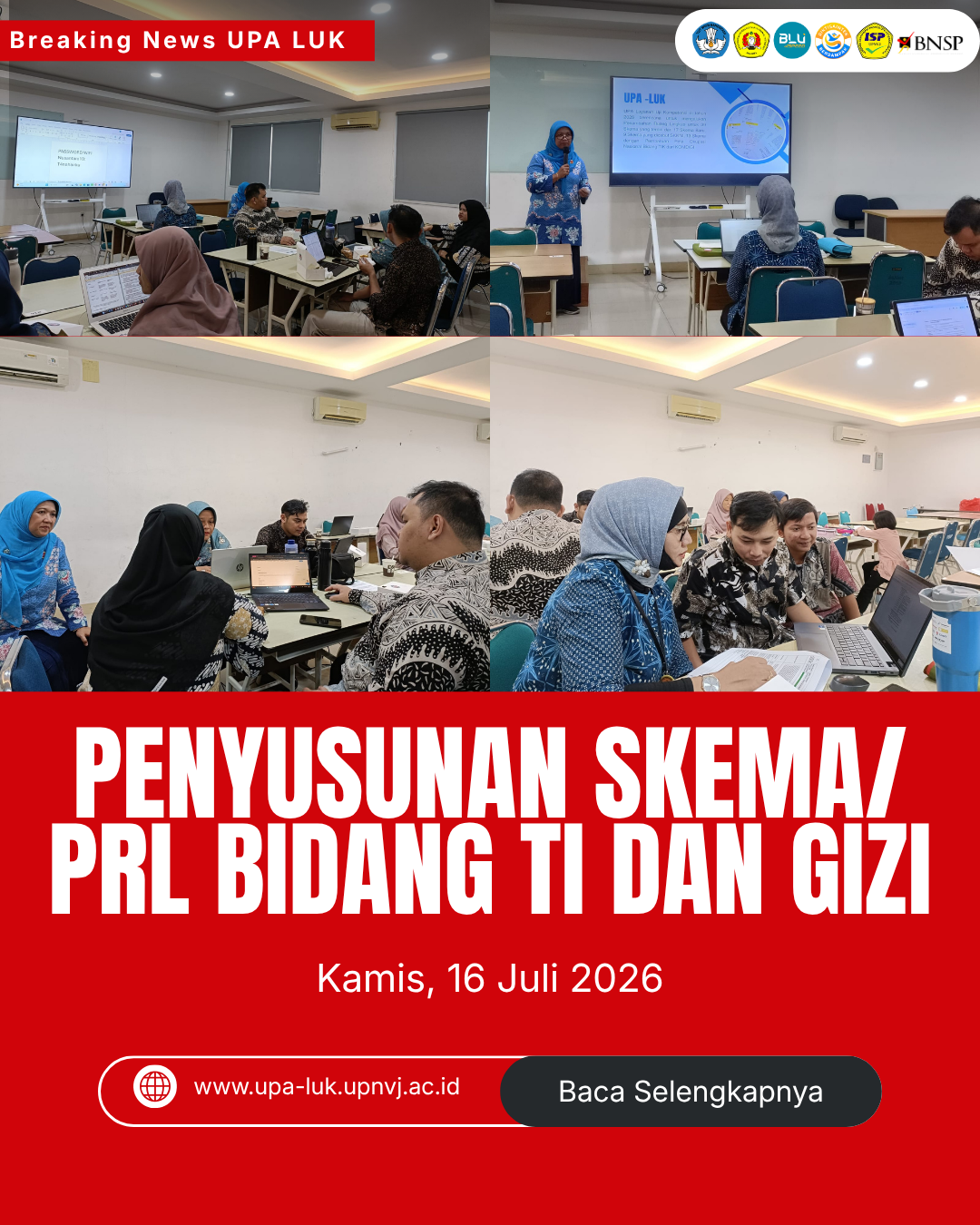 UPA Layanan Uji Kompetensi UPN Veteran Jakarta Gelar Pemusatan Kegiatan Penyusunan Skema/PRL Bidang TI dan Gizi